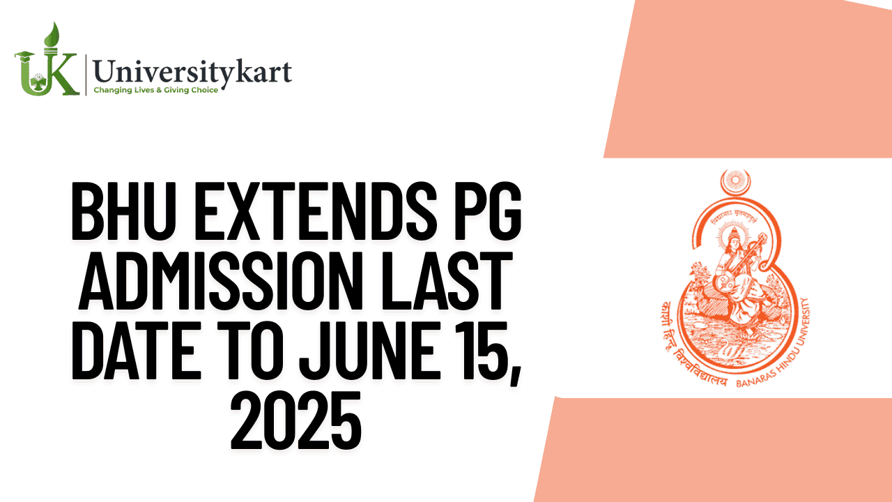 BHU Extends PG Admission Last Date to June 15, 2025