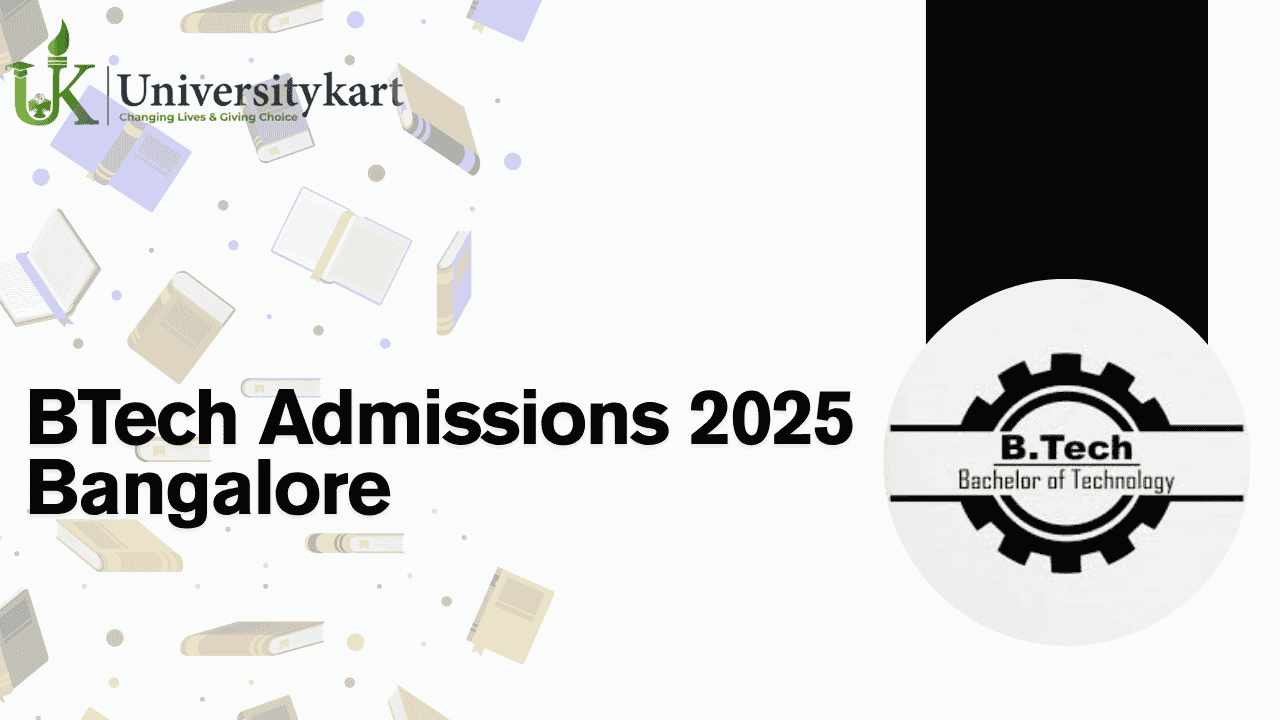 BTech Admissions 2025 Bangalore