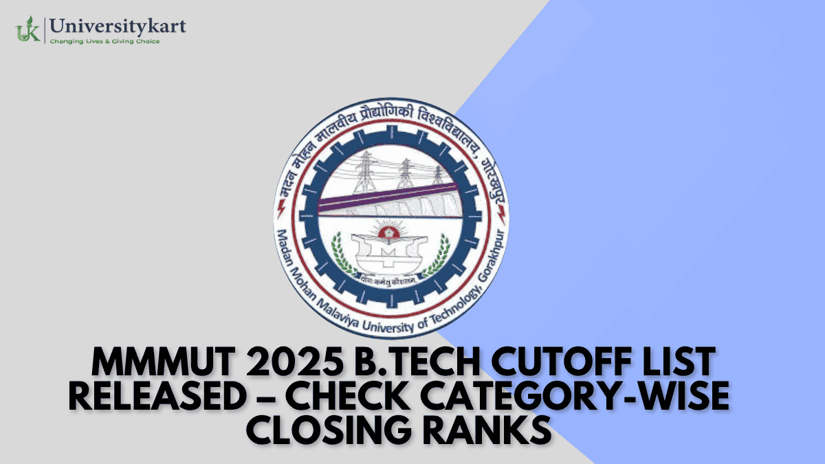 MMMUT 2025 B.Tech Cutoff
