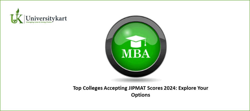 Top Colleges Accepting JIPMAT Scores 2024