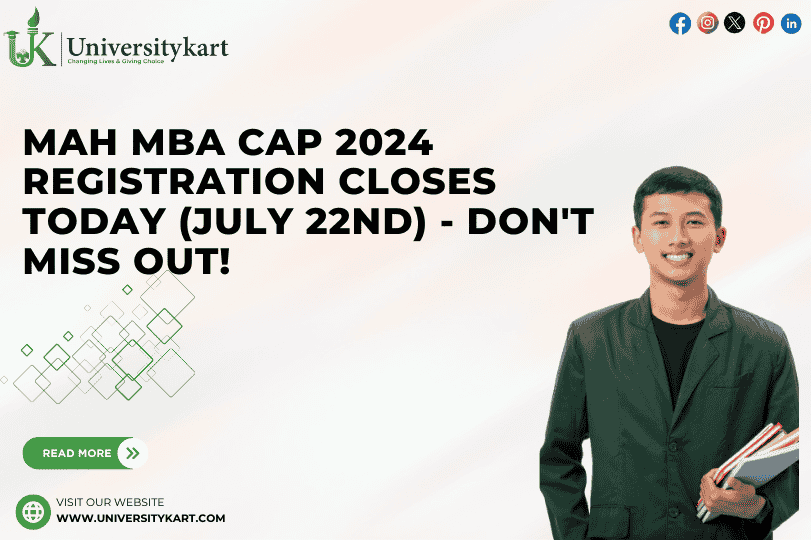 MAH MBA CAP 2024 Registration Closes Today