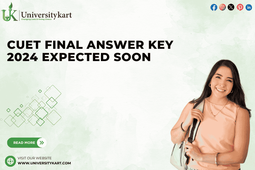 CUET Final Answer Key 2024 Expected Soon