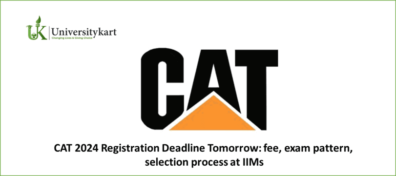 CAT 2024 Registration Deadline Tomorrow: