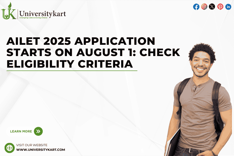 AILET 2025 Application Starts on August 1