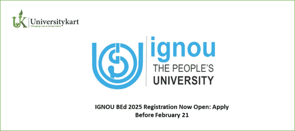 IGNOU BEd 2025 Registration Now Open