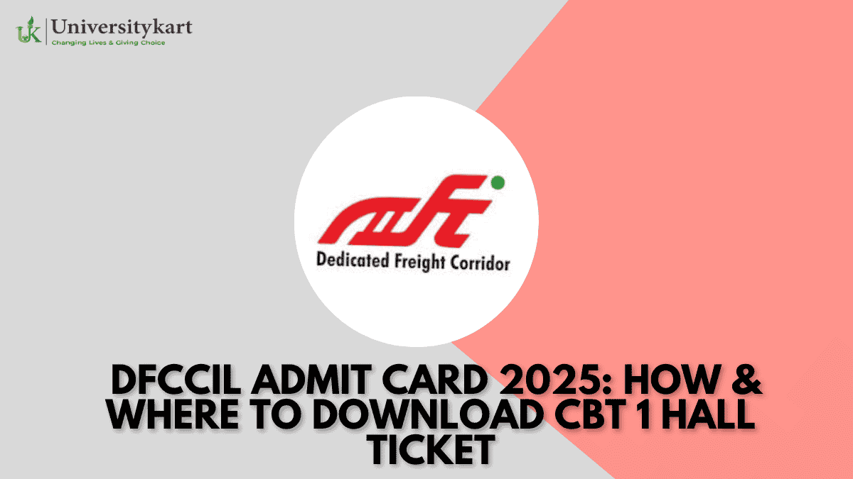 DFCCIL Admit Card 2025
