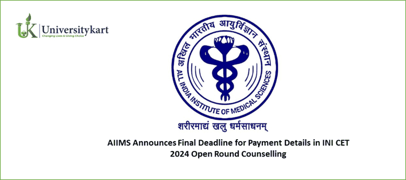 INI CET 2024 Open Round Counselling 