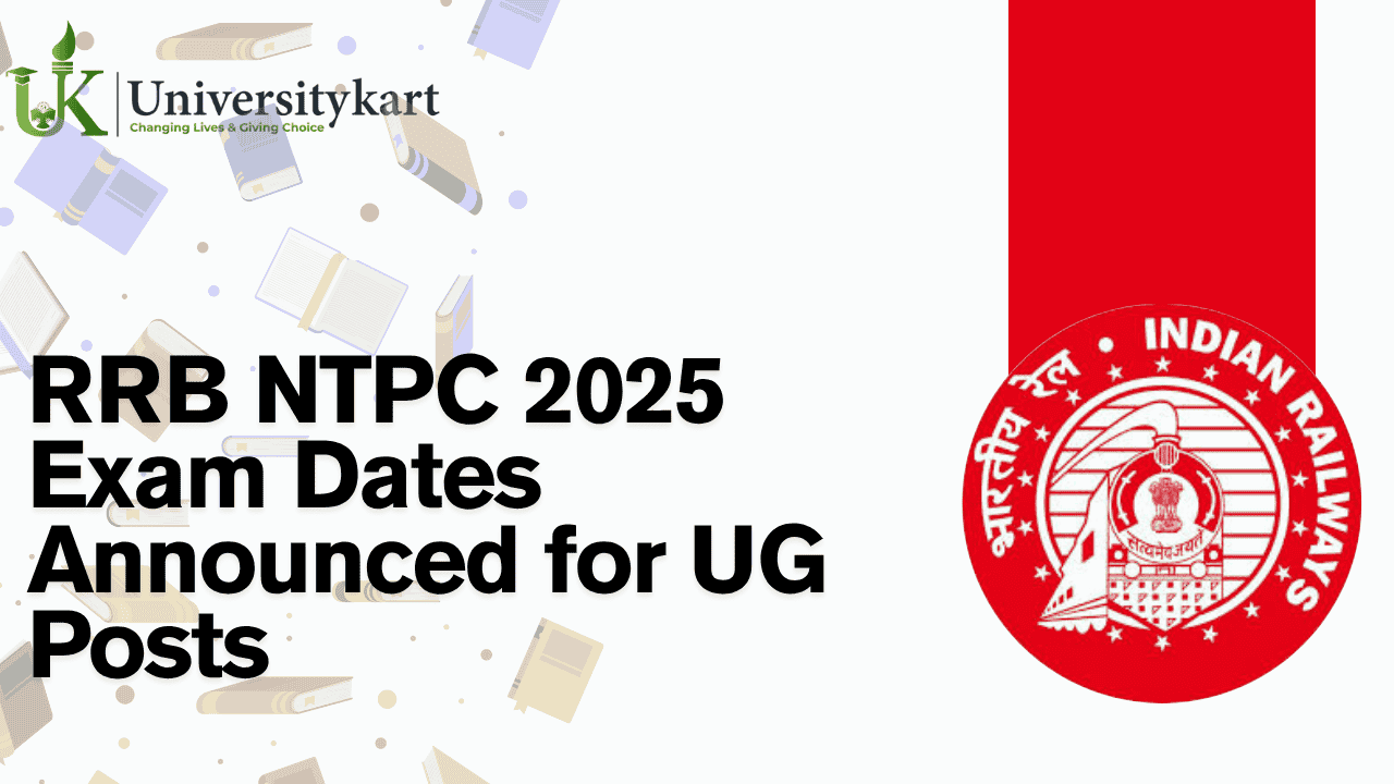 RRB NTPC 2025 Exam Dates Announced for UG Posts