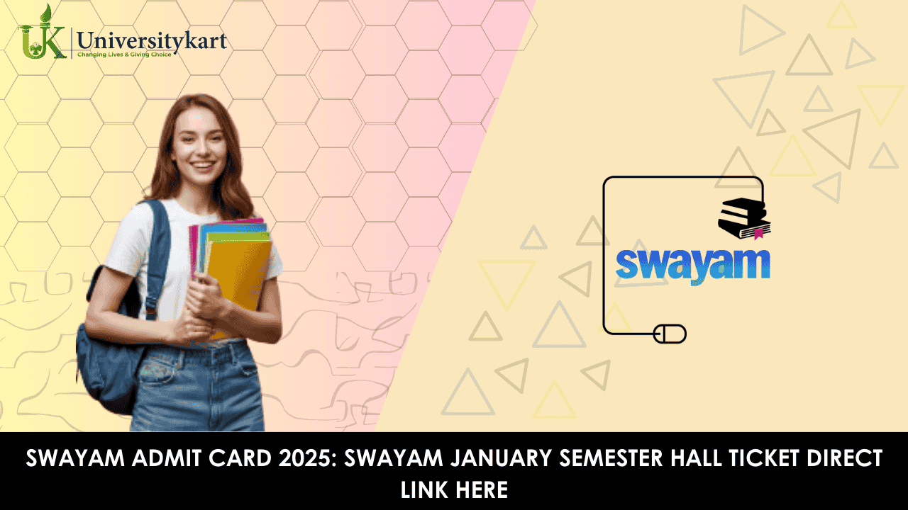 SWAYAM Admit Card 2025