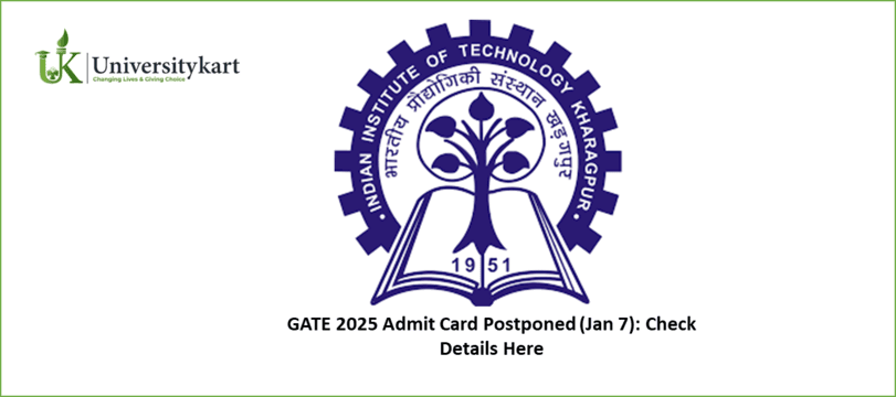 GATE 2025 Admit Card Postponed (Jan 7)