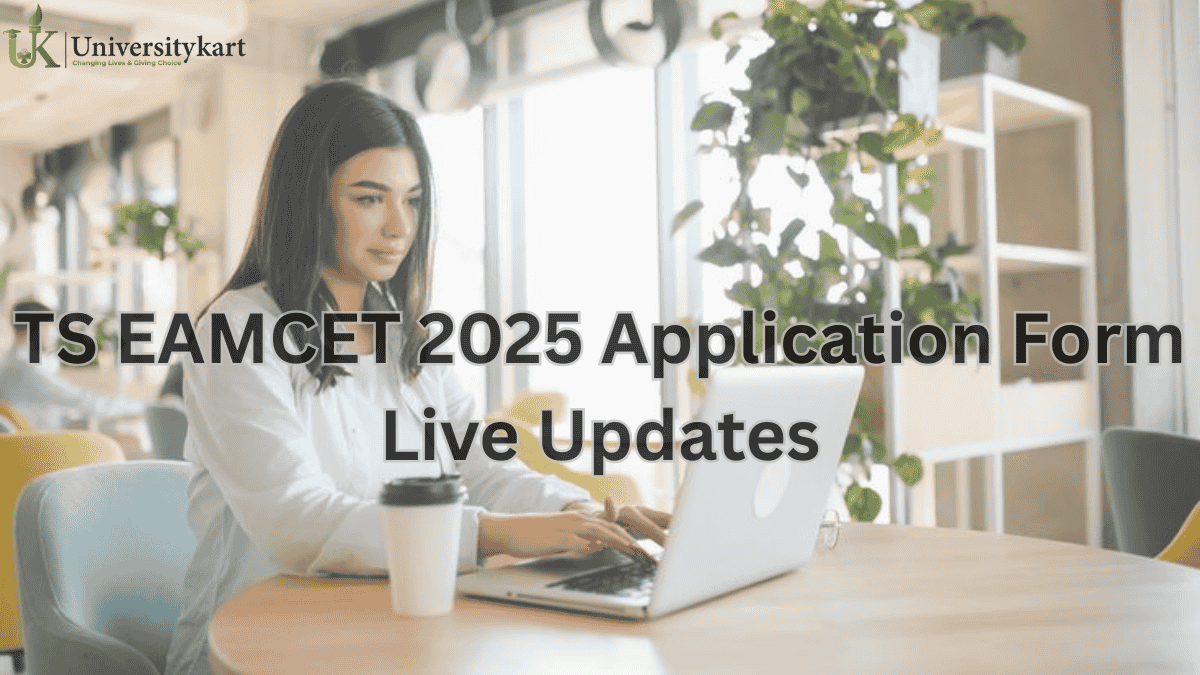 TS EAMCET Application Form 2025 Live Updates