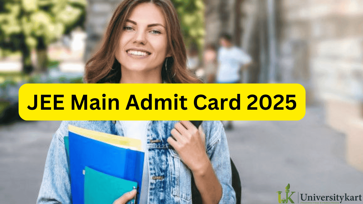 JEE Main Admit Card 2025