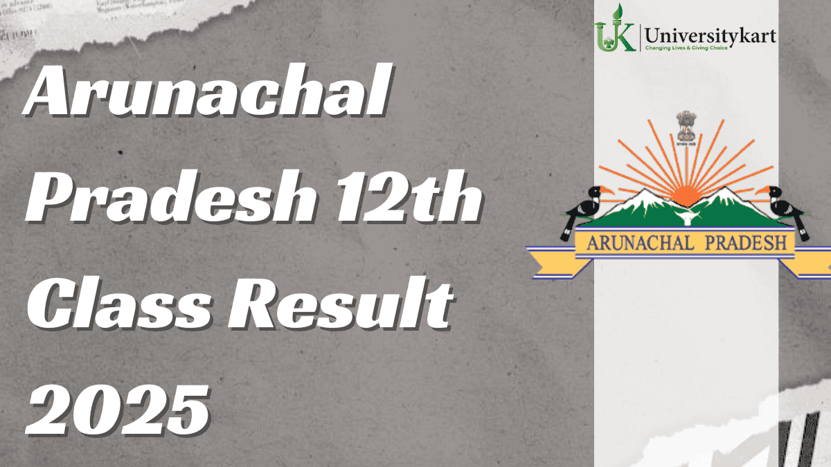 Arunachal Pradesh 12th Class Result 2025