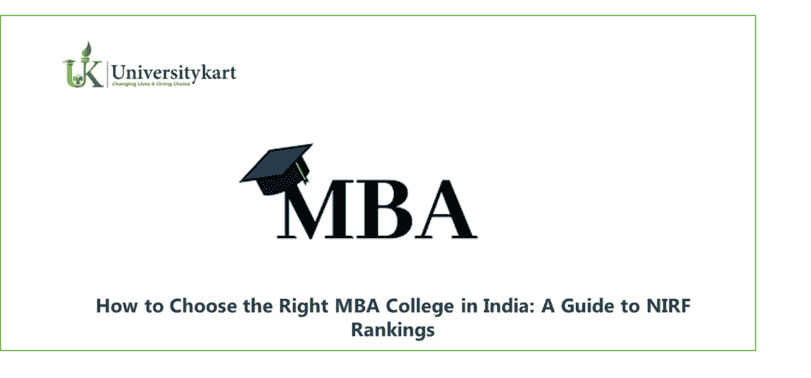 How to Choose the Right MBA College in India: