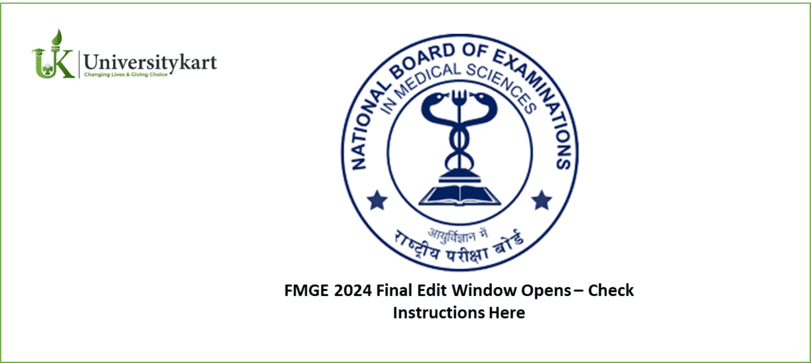 FMGE 2024 Final Edit Window Opens 