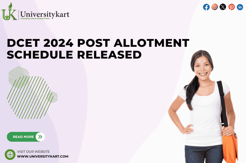 DCET 2024 Post Allotment Schedule Released