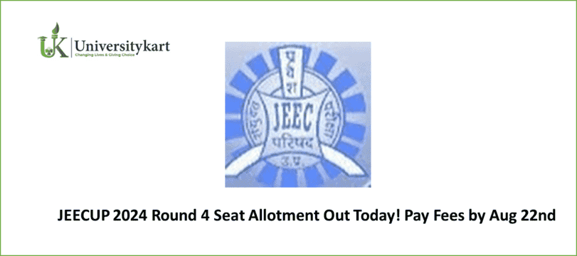 JEECUP 2024 Round 4 Seat Allotment Out Today