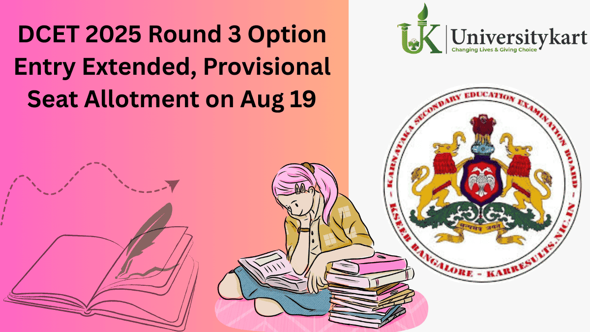 DCET Counselling 2025 Round 3 Option Entry Window Extended