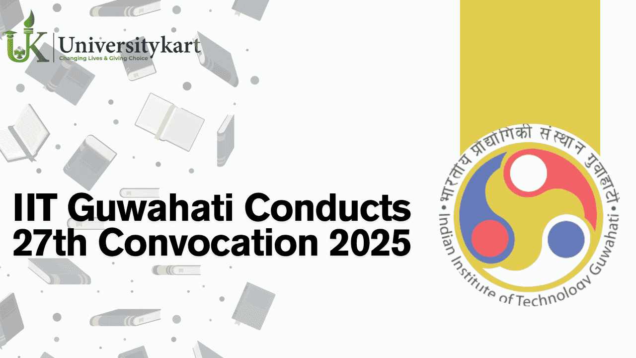 IIT Guwahati Conducts 27th Convocation 2025