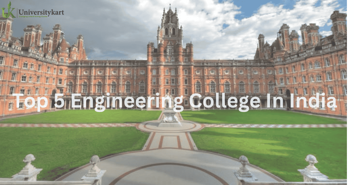 Top 5 Engineering Colleges 