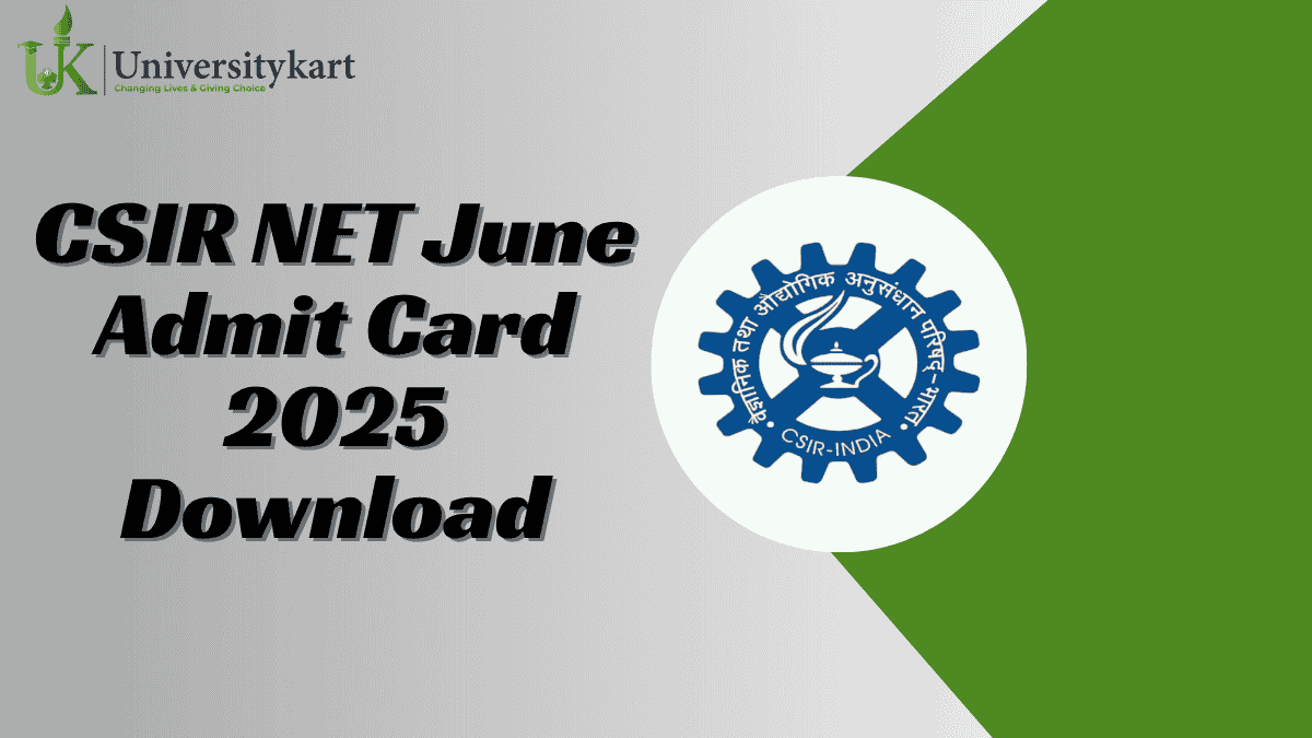 CSIR NET Admit Card 2025 June