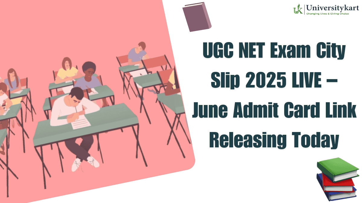 UGC NET Exam City Slip 2025 LIVE
