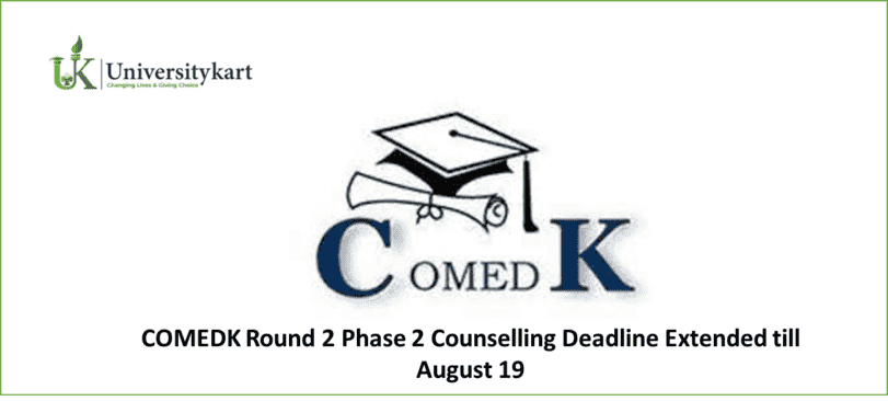 COMEDK Round 2 Phase 2 Counselling Deadline Extended