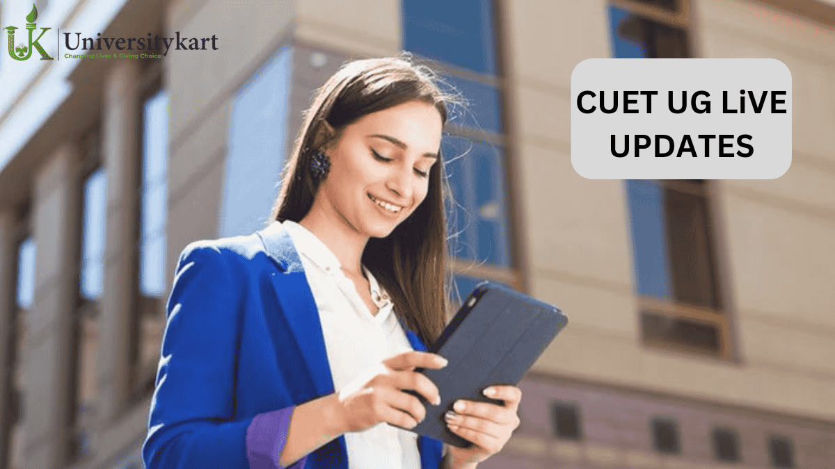 CUET UG 2025 Live Update