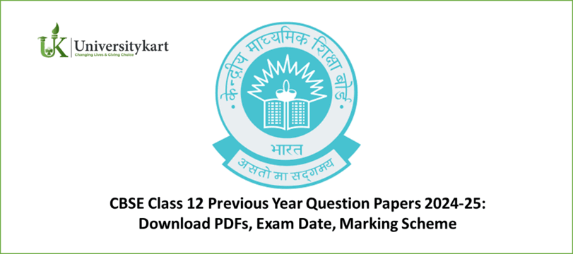 CBSE Class 12 Previous Year Question Papers 2024-25