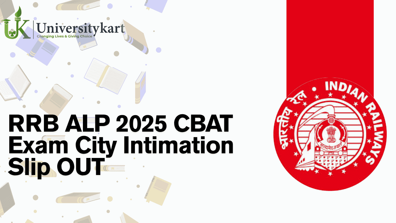 RRB ALP 2025 CBAT Exam City Intimation Slip OUT 