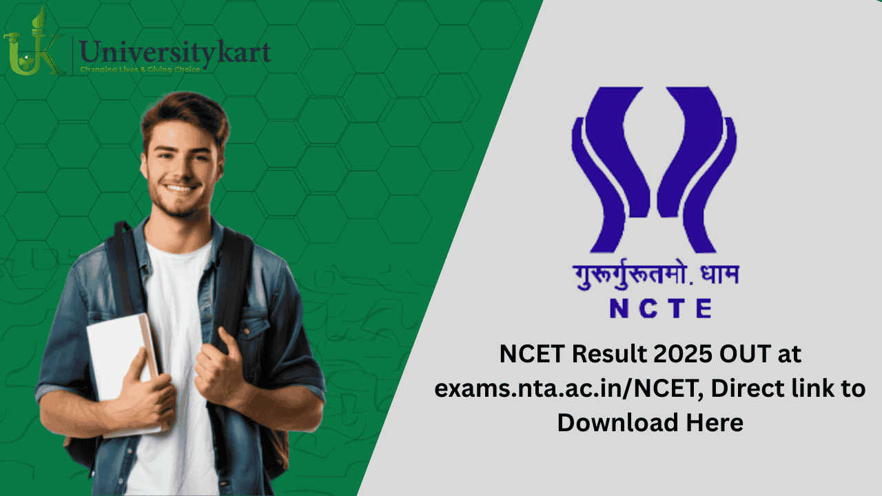 NCET Result 2025 OUT 