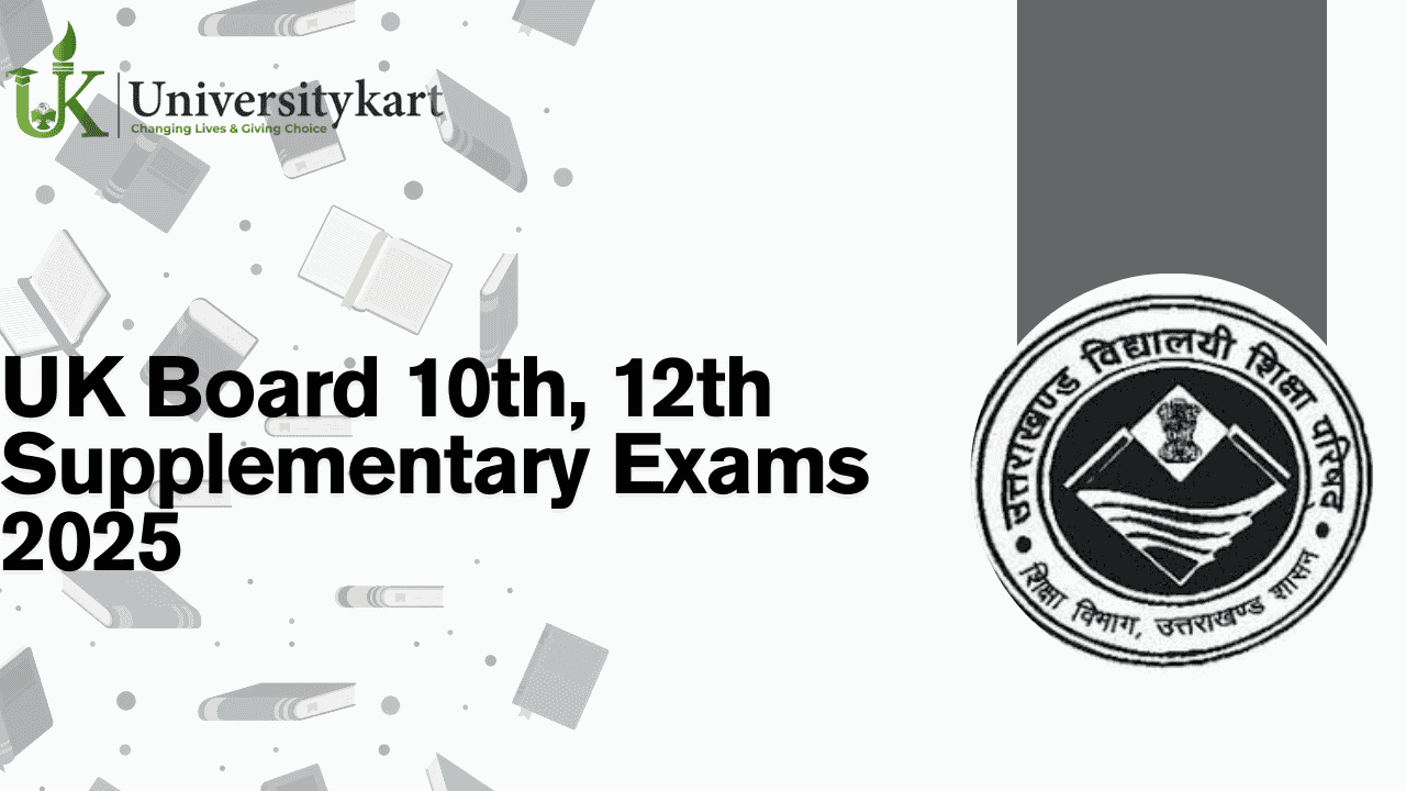 UK Board 10th, 12th Supplementary Exams 2025 from August 4