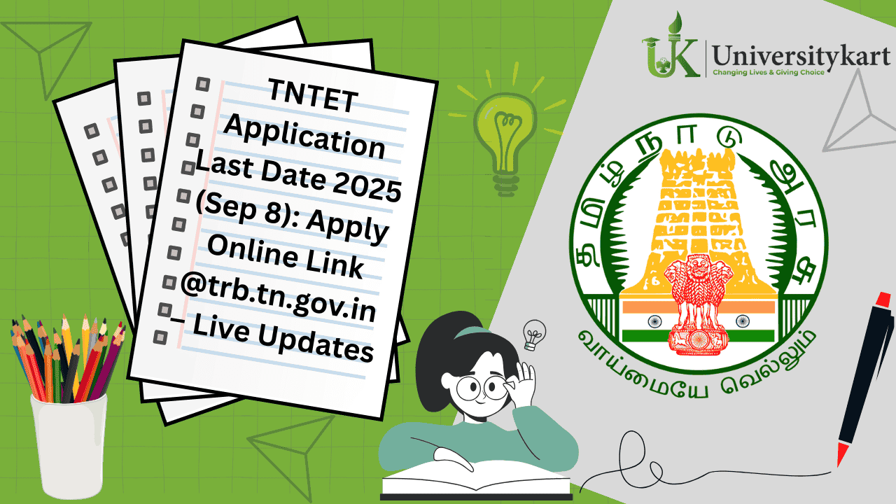 TNTET Application Last Date 2025 (Sep 8)