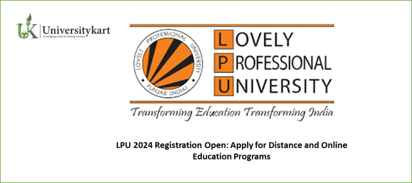 LPU 2024 Registration Open Apply for Distance and Online Education