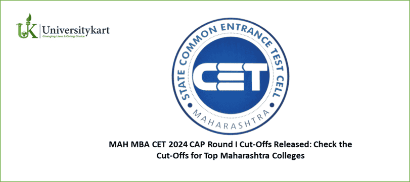 MAH MBA CET 2024 CAP Round I Cut-Offs Released