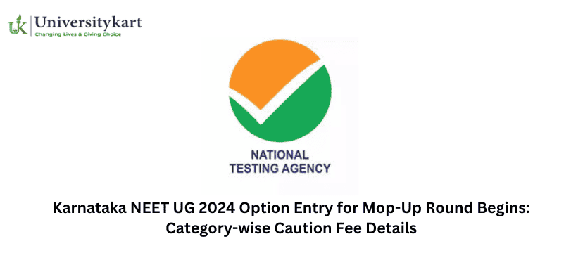 Karnataka NEET UG 2024 Option Entry for Mop-Up Round