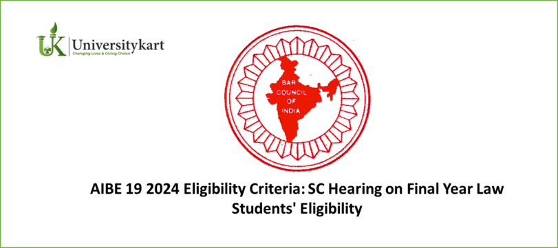 AIBE 19 2024 Eligibility Criteria: SC Hearing