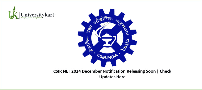 CSIR NET 2024 December Notification Releasing Soon