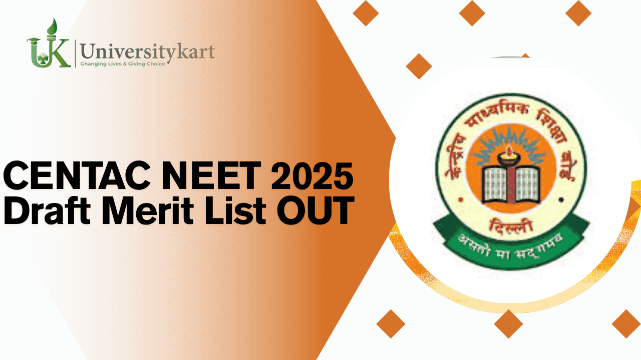CENTAC NEET 2025 Draft Merit List OUT