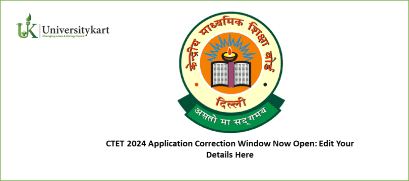 CTET 2024 Application Correction Window Now Open
