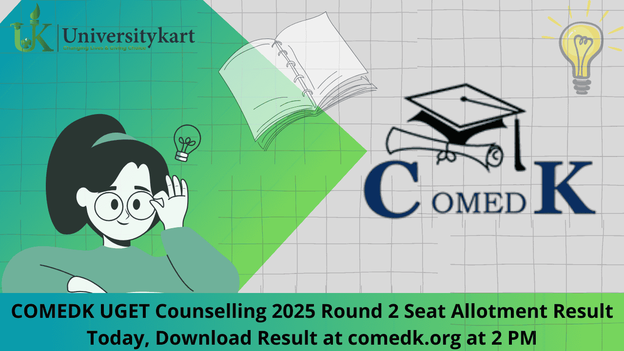 COMEDK UGET Counselling 2025 Round 2 Seat Allotment Result