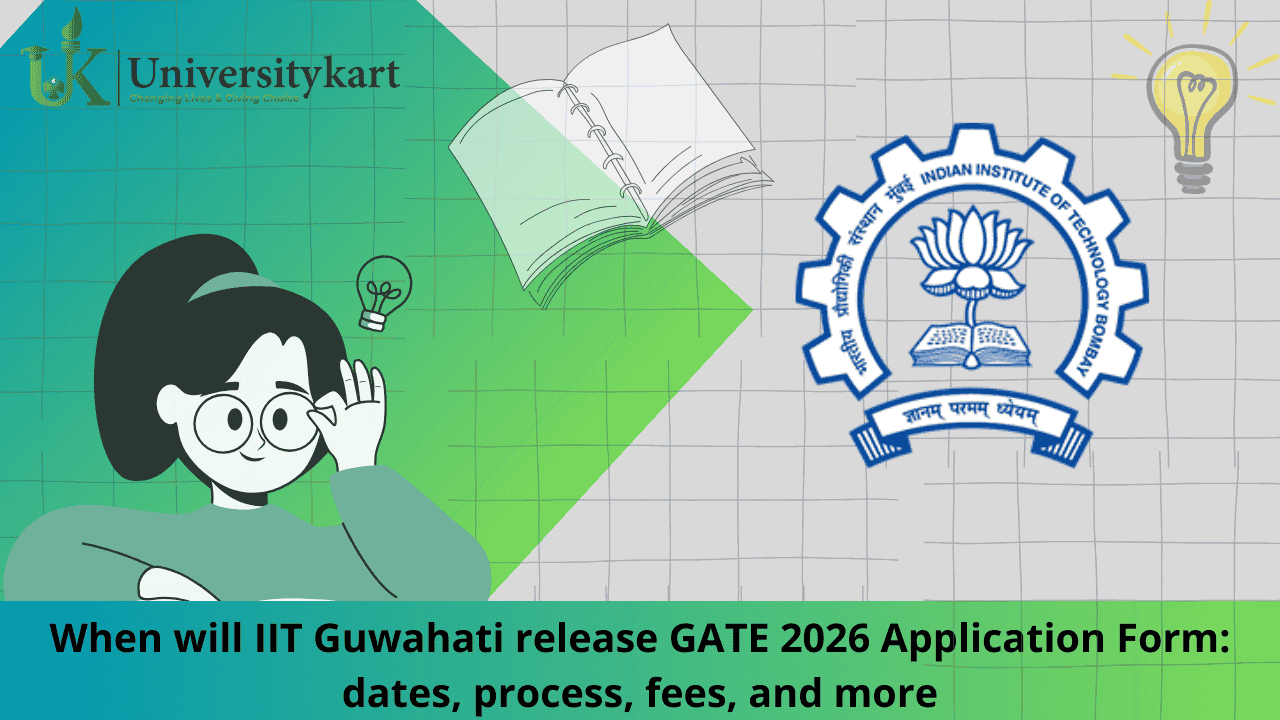 When will IIT Guwahati release GATE 2026 Application Form?