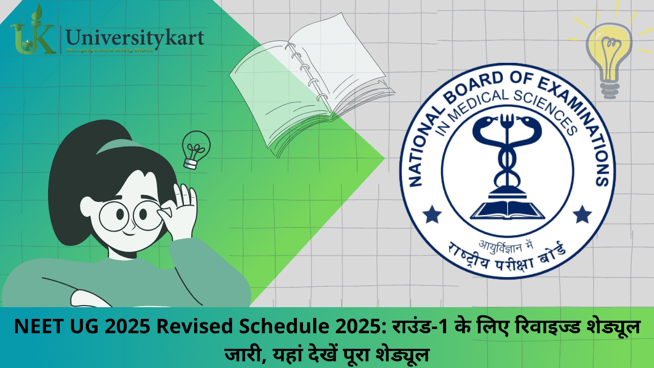 NEET UG 2025 Revised Schedule 2025