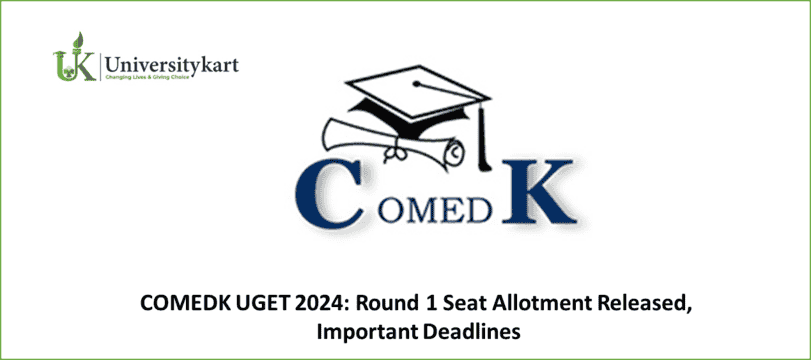 COMEDK UGET 2024: Round 1 Seat Allotment Released