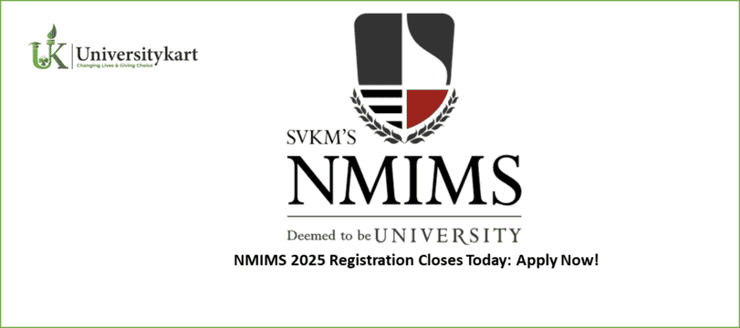 NMIMS 2025 Registration Closes Today: Apply Now!