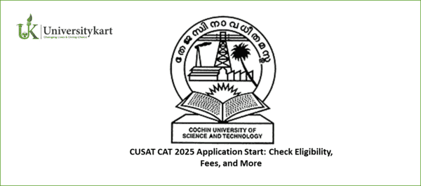 CUSAT CAT 2025 Application Start