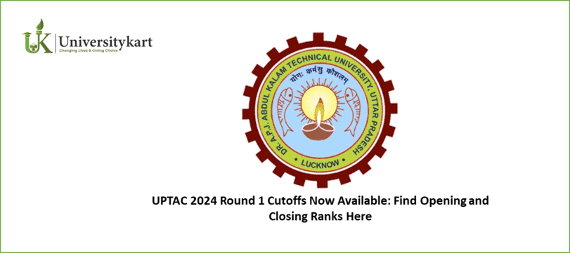 UPTAC 2024 Round 1 Cutoffs Out