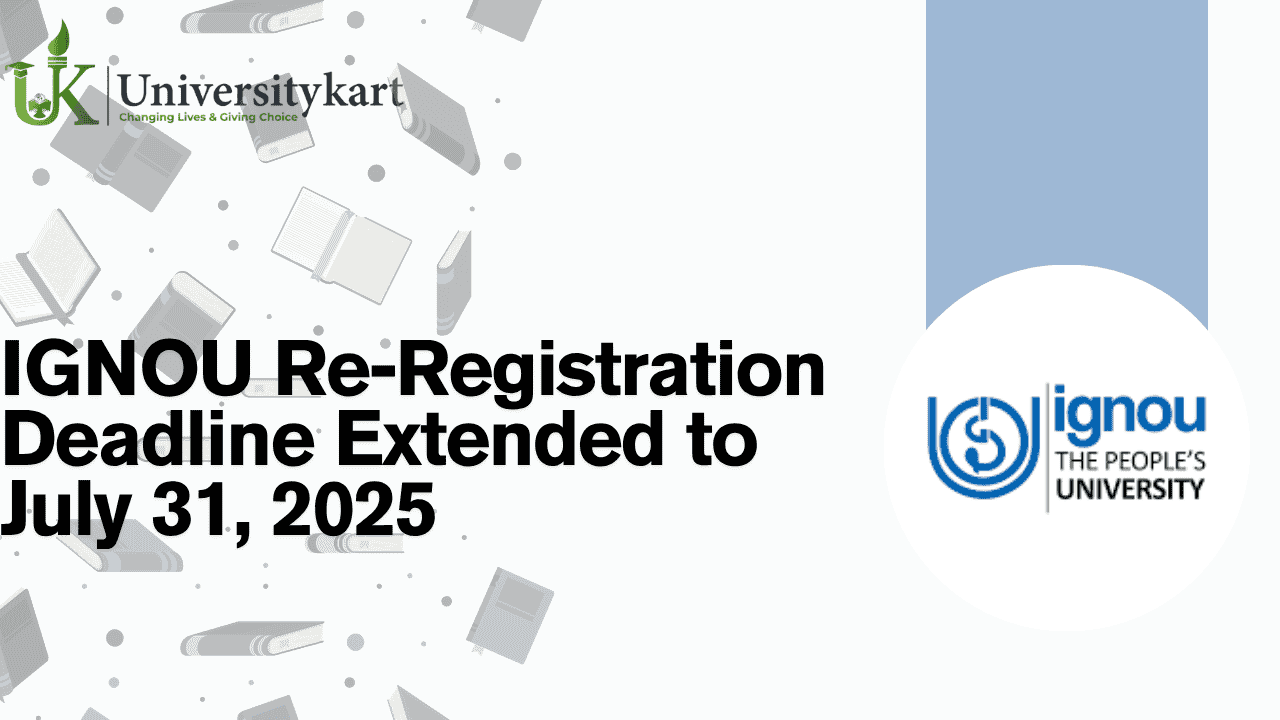 IGNOU Re-Registration Deadline Extended 