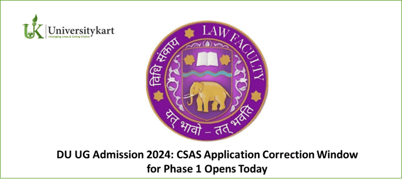 DU UG Admission 2024 CSAS Application Correction Window