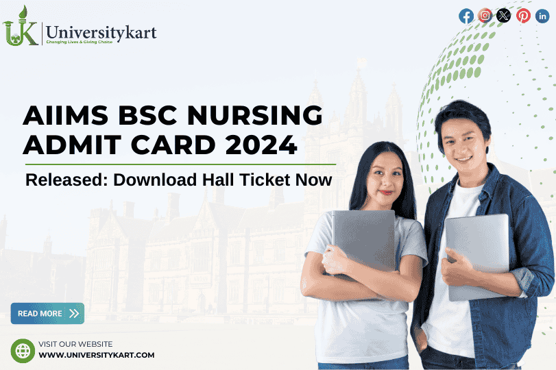AIIMS BSc Nursing Admit Card 2024 Released